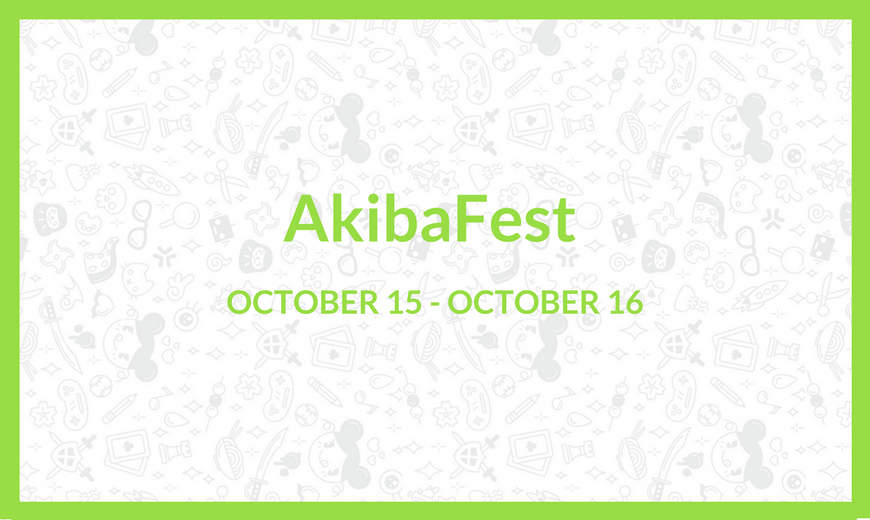 AkibaFest Con Preview