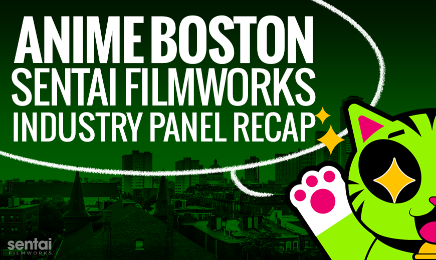 Anime Boston Sentai Filmworks Industry Panel Recap