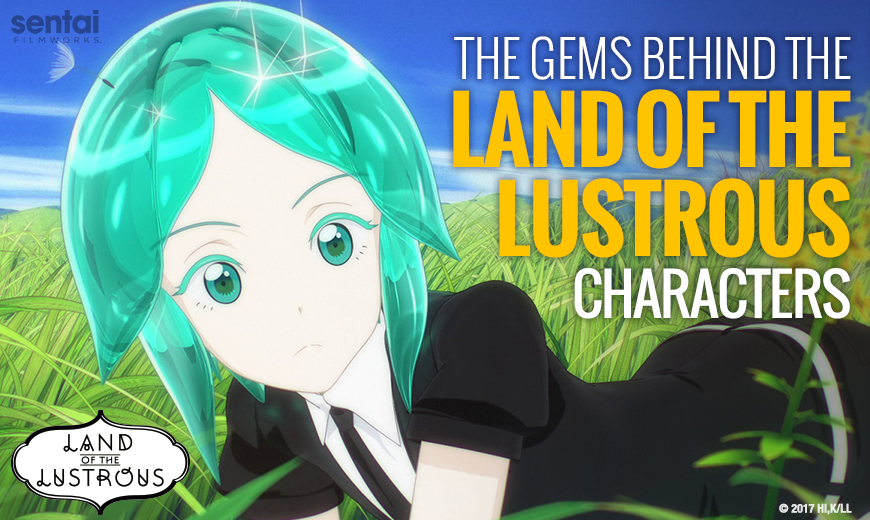 The Gems Behind the Land of the Lustrous Characters