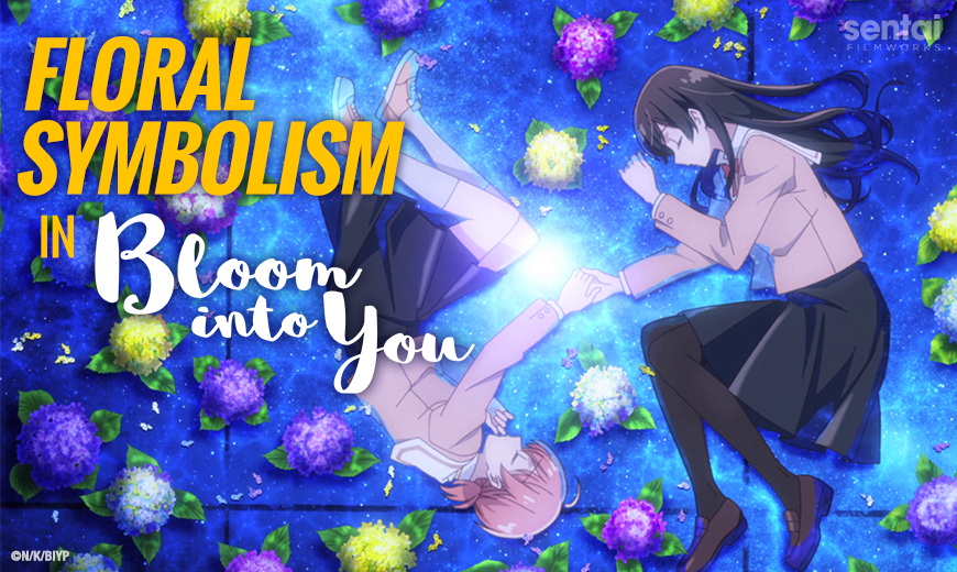 Floral Symbolism in “Bloom Into You”