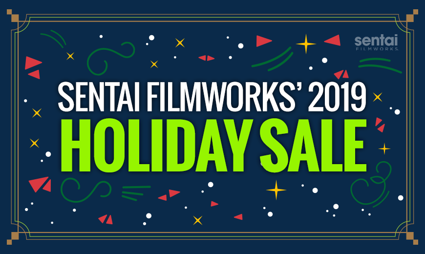 Celebrate This Year with the Sentai 2019 Holiday Sale!