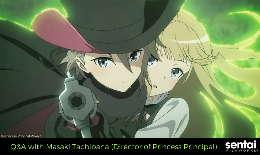 Q&A with Masaki Tachibana, Director of Princess Principal