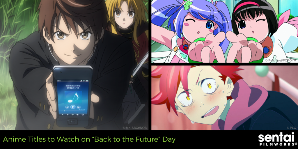 Anime Titles To Watch On Back To The Future Day Sentai Filmworks