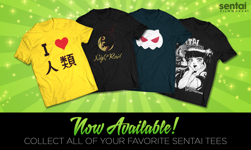 Get Your Official Anime T-Shirts at Sentai Filmworks!