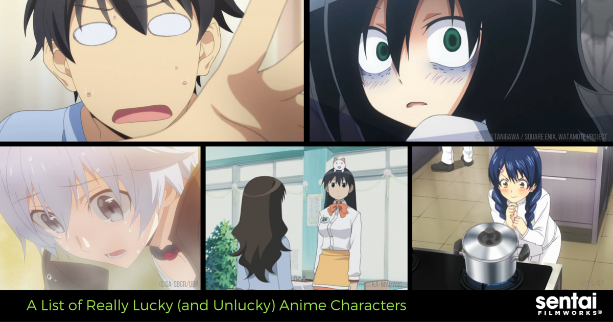 A List of Really Lucky (and Unlucky) Anime Characters
