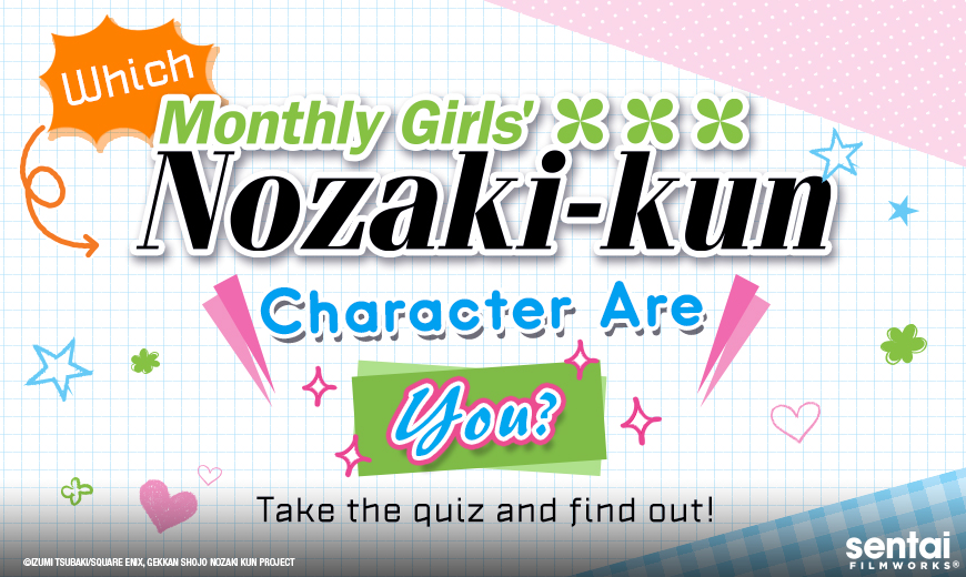 Which Monthly Girls’ Nozaki-kun Character Are You? [QUIZ]