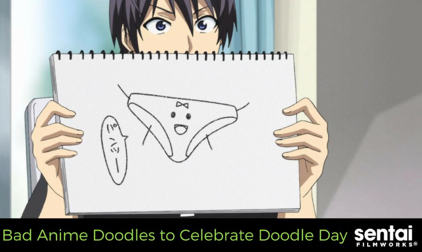 Bad Anime Doodles to Celebrate Doodle Day