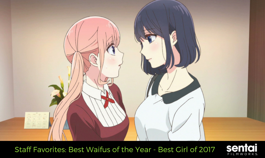 Staff Favorites: Best Waifus of the Year - Best Girl of 2017
