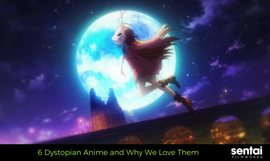 6 Dystopian Anime and Why We Love Them