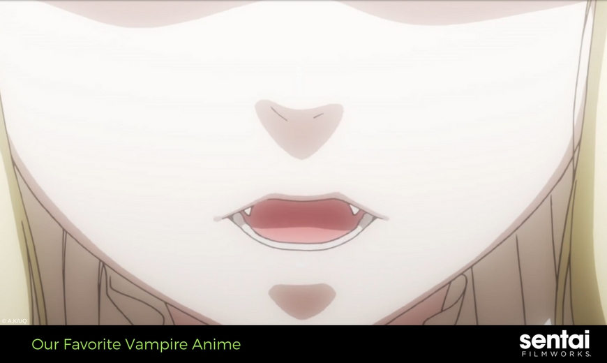 Our Top 4 Favorite Vampire Anime
