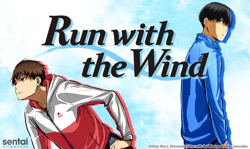 Sentai Filmworks Catches “Run with the Wind” Anime Series - Sentai Filmworks