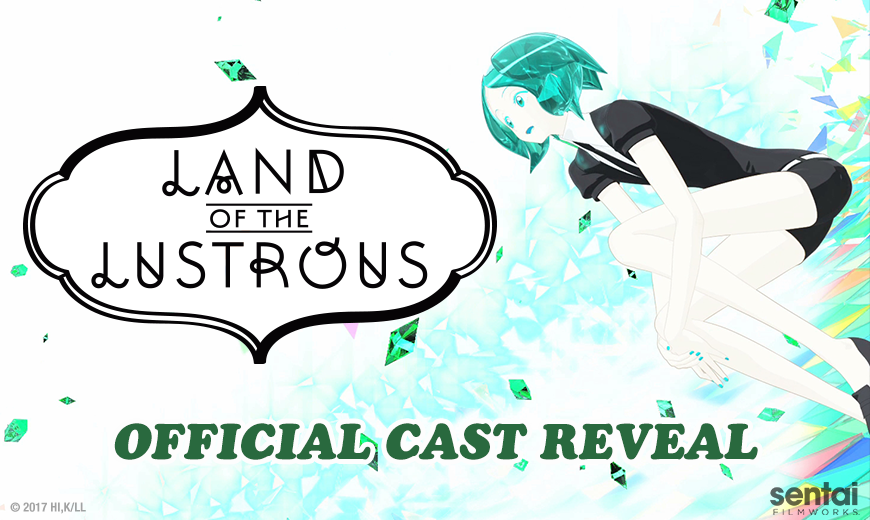 Land of the Lustrous Official English Cast Reveal