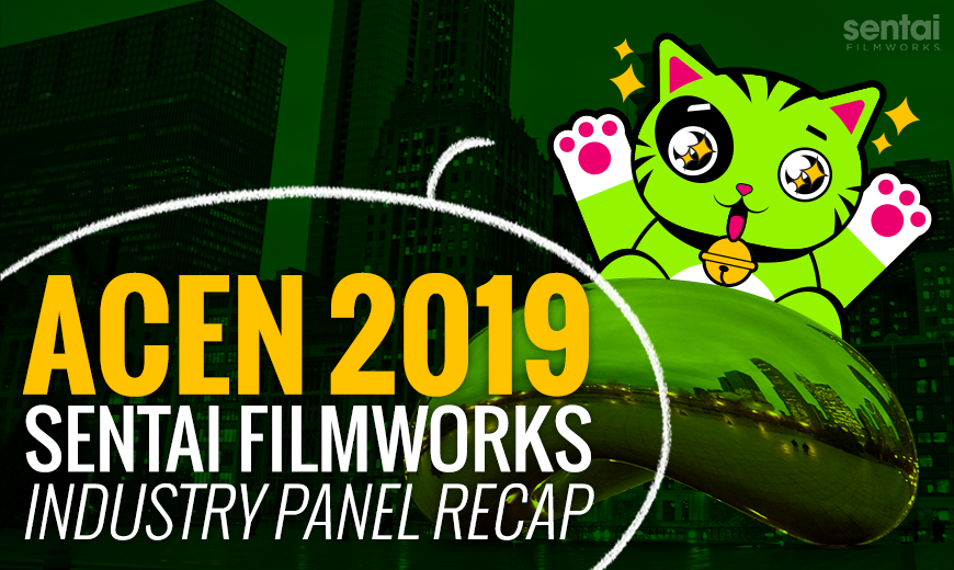 Sentai Filmworks ACen 2019 Industry Panel Recap