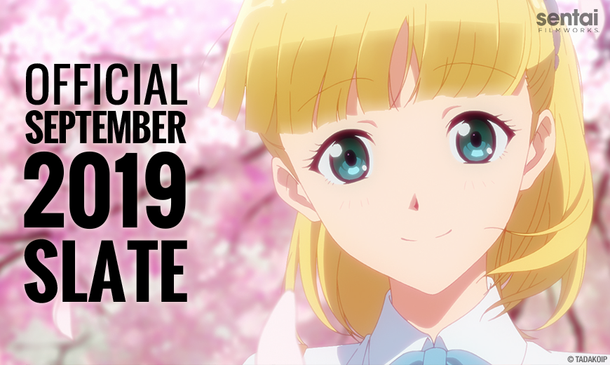 Sentai Filmworks Official September 2019 Slate