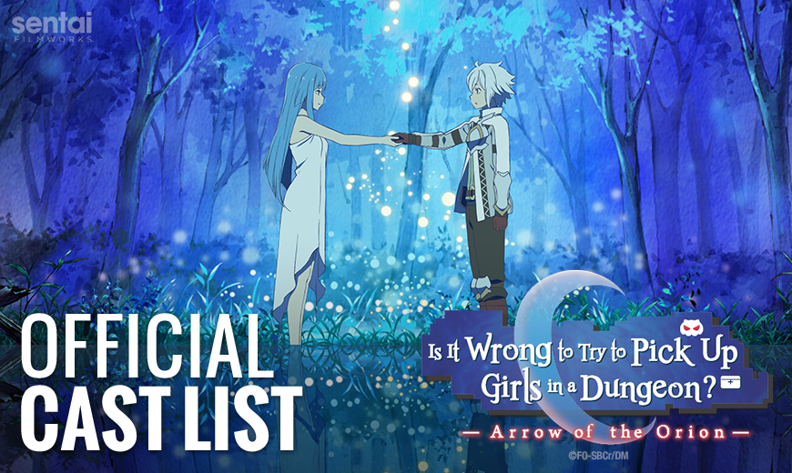 Is It Wrong to Try to Pick Up Girls in a Dungeon?: Arrow of the Orion Official English Cast List