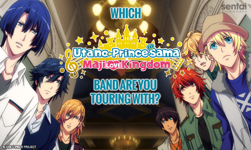Which Band from Utano☆Princesama Maji LOVE Kingdom are You Touring With?