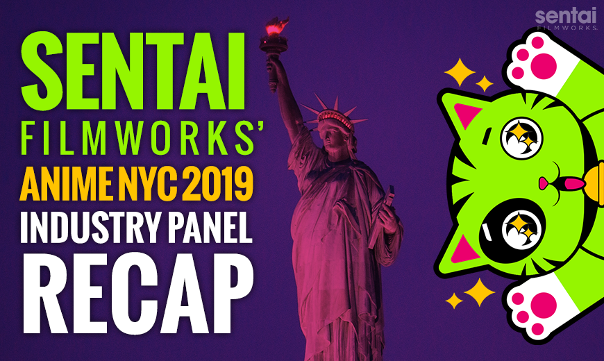 Sentai Filmworks Anime NYC 2019 Industry Panel Recap