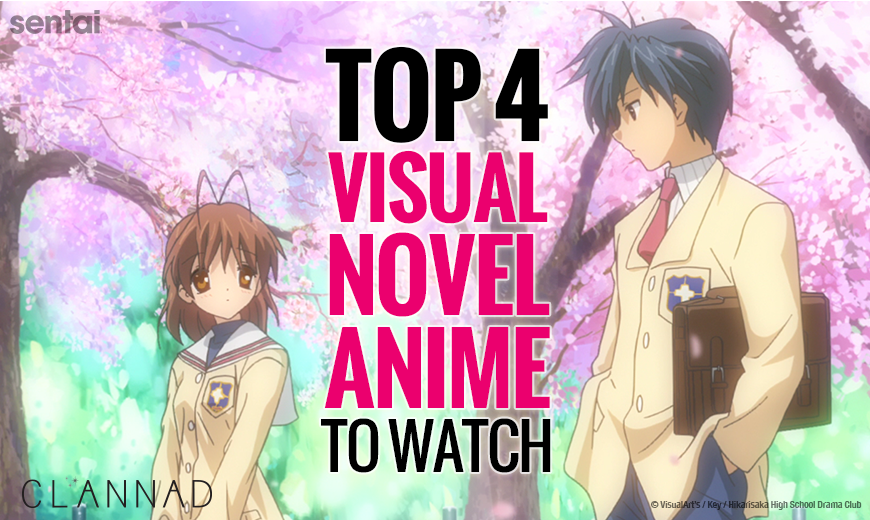 Our Top 4 Visual Novel Anime to Watch