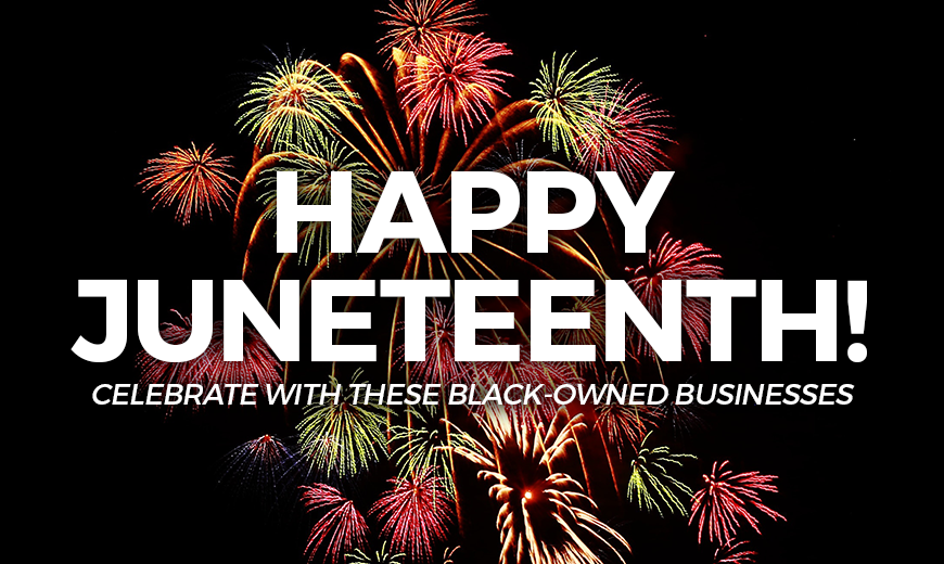 Celebrate Juneteenth with these Black-Owned Businesses & Black Creators