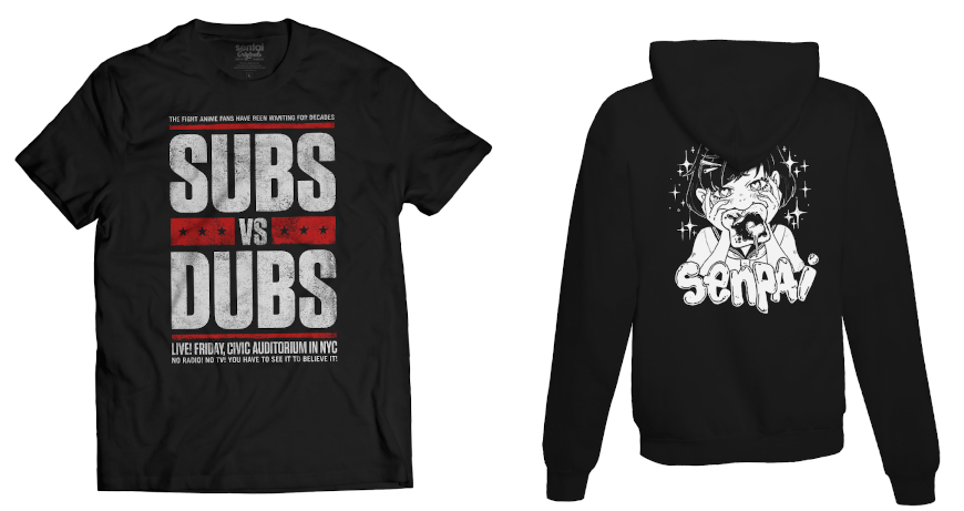 Subs vs. Dubs T-Shirt | “Notice Me Senpai” Hoodie