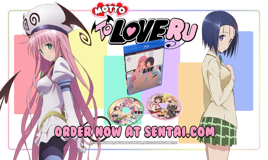 Lala and Haruna stand adjacent to the Blu-ray. The text says, "Motto To Love Ru" and "Order now at sentai.com"