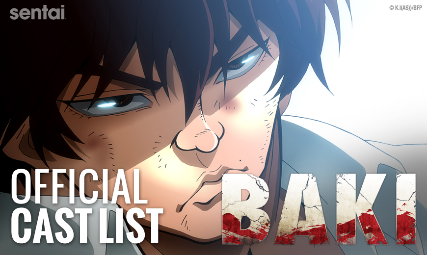 Sentai's Official BAKI English Dub Cast List is Here!