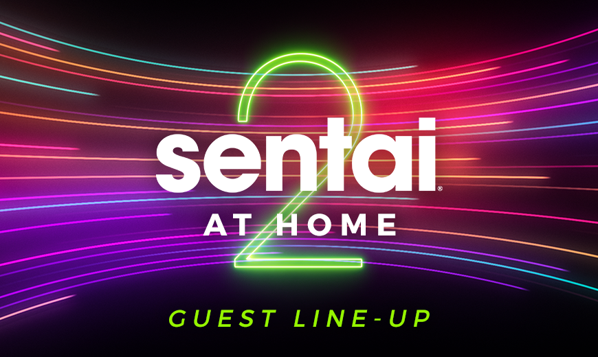 Sentai at Home 2021 Exclusive Guest and Event Lineup Revealed