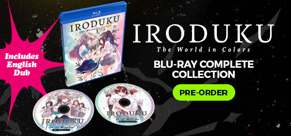 The Blu-ray discs and packaging for IRODUKU: The World in Colors. The text says, "includes English dub," "Blu-ray complete collection," and "pre-order" 