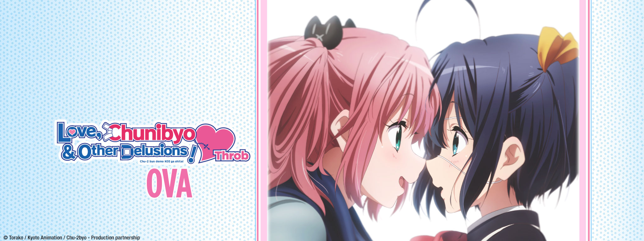 Love, Chunibyo & Other Delusions! -Heart Throb - OVA | Sentai Filmworks